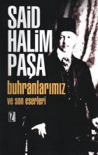 Buhranlarımız ve Son Eserleri