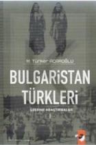Bulgaristan Türkleri Üzerine Araştımalar 1