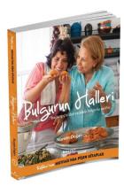 Bulgurun Halleri Başlangıçlardan Tatlılara Bulgurlu Tarifler