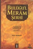 Buluğu’l Meram Şerhi - Cilt: 1