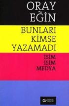 Bunları Kimse Yazamadı