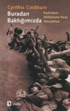 Buradan Baktığımızda-Kadınların Militarizme Karşı Mücadelesi
