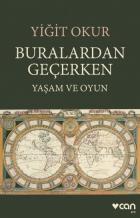 Buralardan Geçerken Yaşam ve Oyun