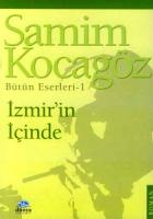 Bütün Eserleri - 1 İzmir’in İçinde