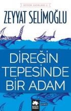 Bütün Eserleri-2 Direğin Tepesinde Bir Adam