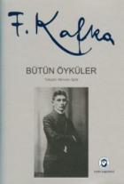 Bütün Öyküler - Franz Kafka (Ciltli)