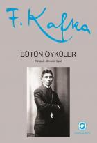 Bütün Öyküler Franz Kafka (Ciltli)