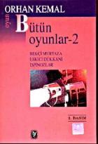 Bütün Oyunları 2 Bekçi Murtaza (Oyun 3 Perde) / Eskici Dükkanı (Oyun 2 Bölüm) / İspinozlar (Oyun 3 Perde)