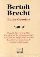 Bütün Oyunları Cilt: 8 Cesaret Ana ve Çocukları