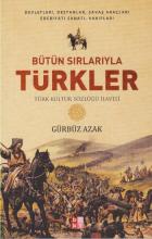 Bütün Sırlarıyla Türkler