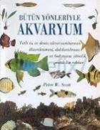 Bütün Yönleriyle Akvaryum