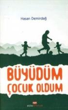 Büyüdüm Çocuk Oldum