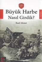 Büyük Harbe Nasıl Girdik