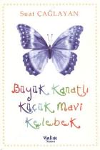 Büyük Kanatlı Küçük Mavi Kelebek