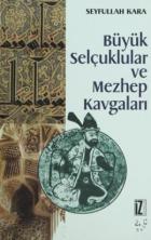 Büyük Selçuklular ve Mezhep Kavgaları