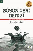 Büyük Veri Denizi - Veri Yönetimi Hakkında Her Şey