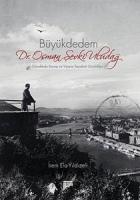 Büyükdedem Dr. Osman Şevki Uludağ - Çanakkale Savaşı ve Viyana Seyahati Günlükleri