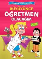 Büyüyünce Öğretmen Olacağım