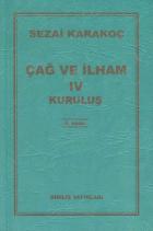 Çağ Ve İlham 4 Kuruluş