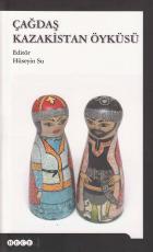 Çağdaş Kazakistan Öyküsü