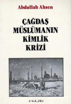 Çağdaş Müslümanın Kimlik Krizi