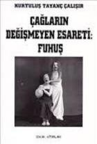 Çağların Değişmeyen Esareti: Fuhuş