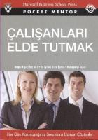 Çalışanları Elde Tutmak