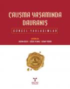 Çalışma Yaşamında Davranış (Güncel Yaklaşımlar)