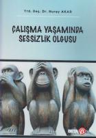 Çalışma Yaşamında Sessizlik Olgusu