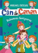 Can İle Canan-Babamızı Seviyoruz