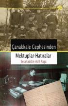 Çanakkale Cephesinden Mektuplar-Hatıralar