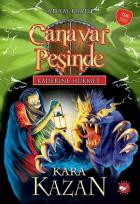 Canavar Peşinde - Kaderine Hükmet 1-Kara Kazan