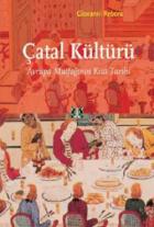 Çatal Kültürü: Avrupa Mutfağının Kısa Tarihi