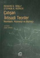 Çatışan İktisadi Teoriler Neoklasik Keynesçi ve Marksçı