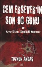 Cem Ersever'in Son 90 Günü ve Kayıp Kitabı "Şam'daki Kemancı"