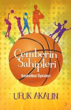 Çemberin Sahipleri Basketbol Öyküleri