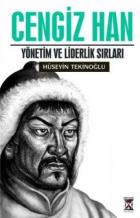 Cengiz Han’ın Liderlik Sırları