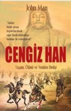 Cengiz Han-Yaşamı Ölümü ve Yeniden Dirilişi