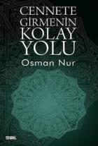Cennete Girmenin Kolay Yolu Cennete Girmenin Kolay Yolu