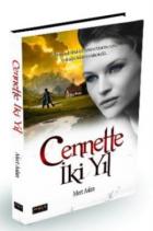 Cennette İki Yıl