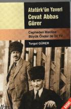 Cepheden Meclise 24 Yıl - Atatürk’ün Yaveri