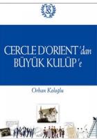 Cercle D’Orient’dan Büyük Kulüp’e