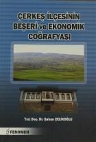 Çerkeş İlçesinin Beşeri ve Ekonomik Coğrafyası