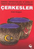 Çerkesler  (Osmanlı İmparatorluğu ve Kemalist  Türkiye’nin Devlet-İktidar Sisteminde)