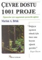 Çevre Dostu 1001 Proje Öğrenciler İçin Uygulamalı Çevrecilik Eğitimi