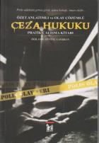 Ceza Hukuku - Özet Anlatımlı ve Olay Çözümlü Pratik Çalışma Kitabı