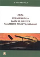 Ceza Muhakemesinde Hakim ve Savcının Yasaklılığı, Reddi ve Çekinmesi