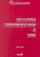 Ceza ve Güvenlik Tedbirlerinin İnfazı Kanunu ve Yorumu