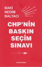 CHP'nin Baskın Seçim Sınavı