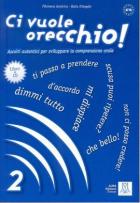 Ci Vuole Orecchio 2 + CD (İtalyanca Dinleme A2-B1)